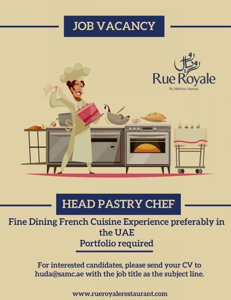 Head Chefs and Pastry Chefs Dubai UAE Gulf Career Hunt