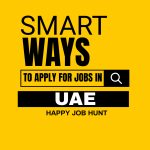 SMART WAYS TO APPLY FOR JOBS IN UAE