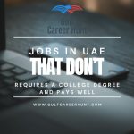Jobs in UAE That Don’t Require a University Degree